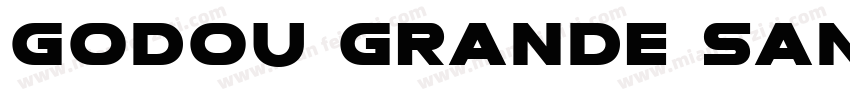 Godou Grande Sans字体转换